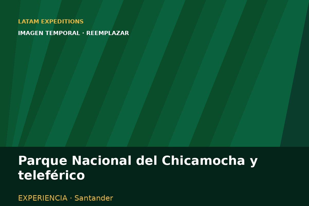 Parque Nacional del Chicamocha y teleférico