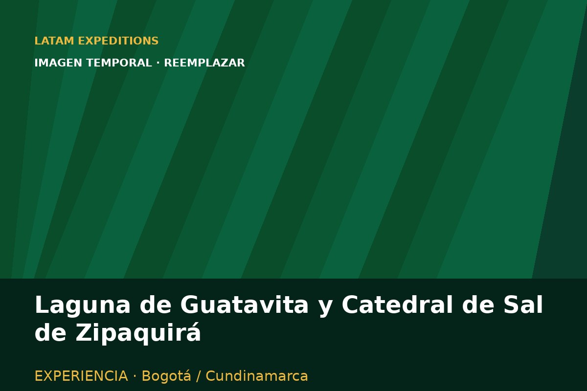 Laguna de Guatavita y Catedral de Sal de Zipaquirá