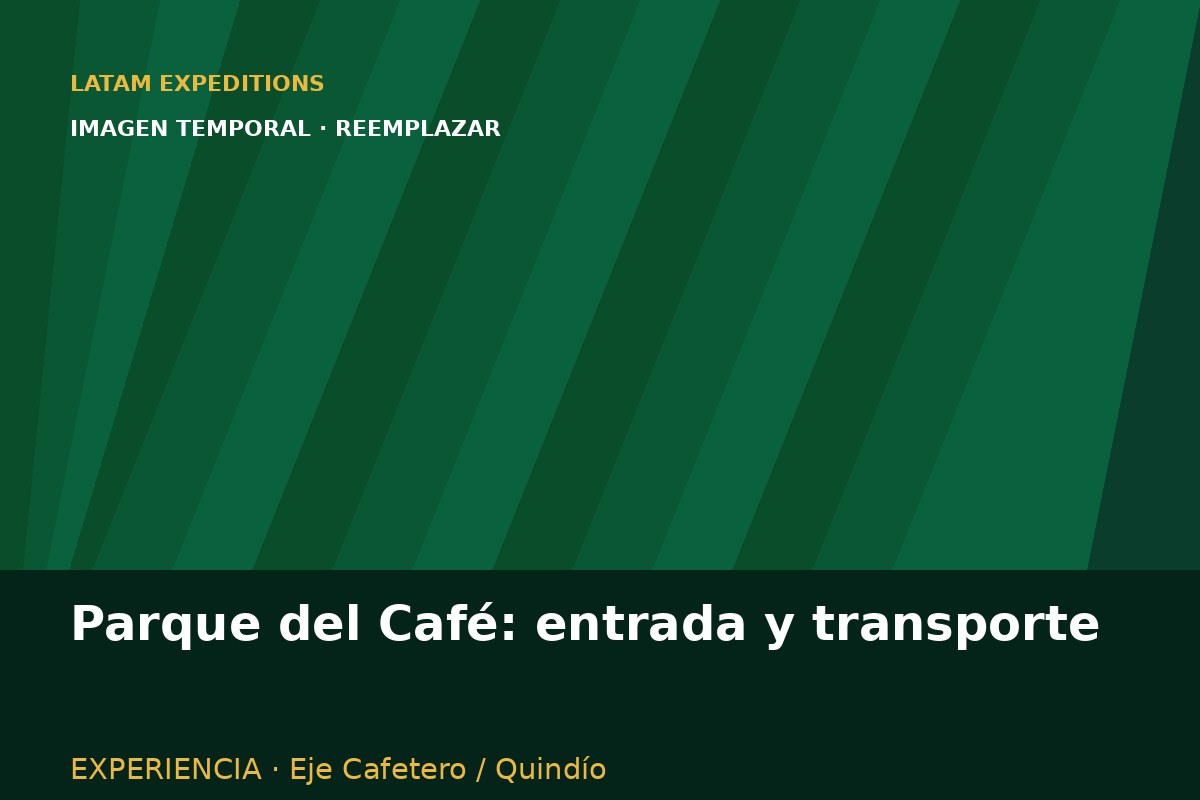 Parque del Café: entrada y transporte