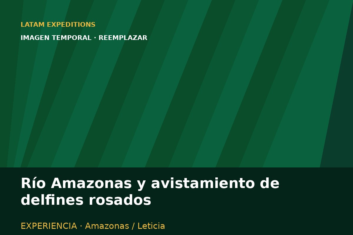 Río Amazonas y avistamiento de delfines rosados