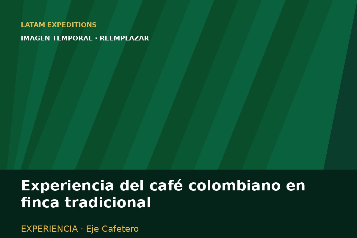 Experiencia del café colombiano en finca tradicional
